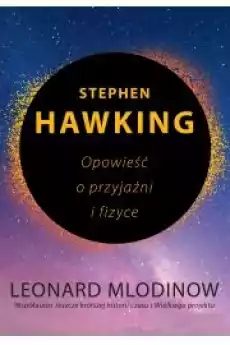 Stephen Hawking Opowieść o przyjaźni i fizyce Książki Audiobooki