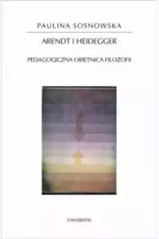 Arendt I Heidegger Książki Religia