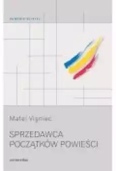 Sprzedawca początków powieści Książki Literatura piękna