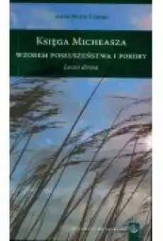 Księga Micheasza wzorem posłuszeństwa i pokory Książki Religia