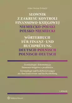 Słownik z zakresu kontroli finansowoksięgowej niemieckopolski polskoniemiecki Książki Prawo akty prawne