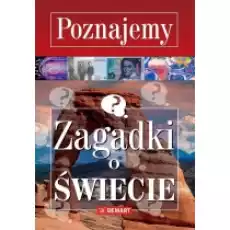 Poznajemy Zagadki o świecie Książki Dla dzieci