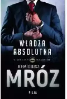 Władza absolutna W kręgach władzy Tom 3 Książki Ebooki