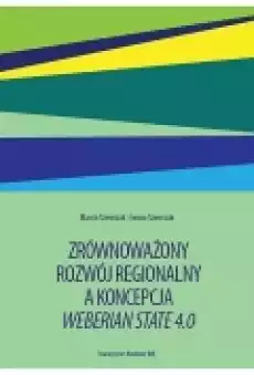 Zrównoważony rozwój regionalny a koncepcja Weberian State 40 Książki Podręczniki i lektury