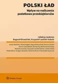 Polski ład Wpływ na rozliczenia podatkowe przedsiębiorców Książki Prawo akty prawne