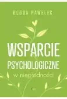 Wsparcie psychologiczne w niepłodności Książki Ebooki