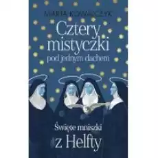 Cztery mistyczki pod jednym dachem Książki Religia