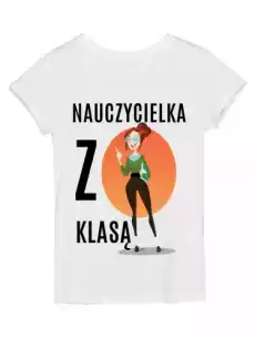 koszulka damska nauczycielka z klasą Prezenty