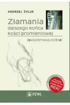 Złamania dalszego końca kości promieniowej Książki Audiobooki