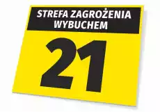 Tabliczka Strefa zagrożenia wybuchem T262 Biuro i firma Odzież obuwie i inne artykuły BHP Instrukcje i znaki BHP