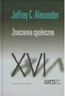 Znaczenia społeczne Studia z socjologii kulturowej Książki Ebooki