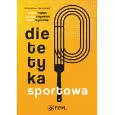 Dietetyka sportowa Książki Nauki ścisłe