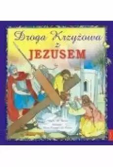 Droga Krzyżowa z Jezusem Książki Religia