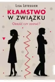 Kłamstwo w związku Książki Nauki społeczne Psychologiczne