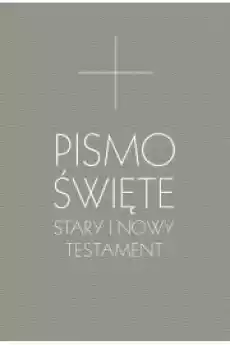 Pismo Święte Stary i Nowy Testament Książki Religia