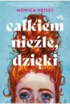 Całkiem nieźle dzięki Książki Literatura piękna