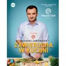 Zawierucha w kuchni Książka zwycięzcy programu MasterChef Książki Kulinaria przepisy kulinarne