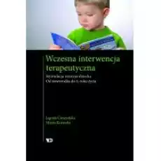 Wczesna interwencja terapeutyczna Książki Poradniki