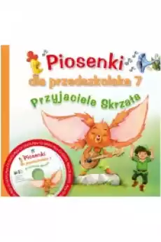 Piosenki dla przedszkolaka 7 Przyjaciele Skrzata Książki Dla dzieci