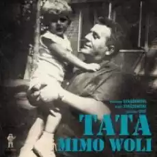 Tata mimo woli CD Książki Biograficzne