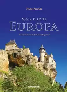 Moja piękna Europa Książki Turystyka mapy atlasy