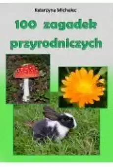 100 zagadek przyrodniczych Książki Ebooki