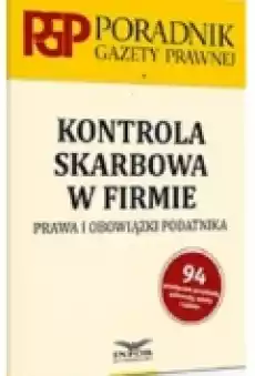 Kontrola skarbowa Prawa i obowiązki podatnika Książki Prawo akty prawne