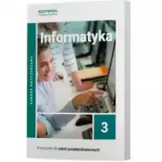 Informatyka 3 Zakres rozszerzony Podręcznik dla szkół ponadpodstawowych Książki Podręczniki i lektury