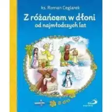 Z różańcem w dłoni od najmłodszych lat Książki Dla dzieci