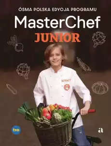 MasterChef Junior Ósma polska edycja programu Książki Kucharskie