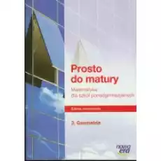 Prosto do matury 3 Ćwiczenia Geometria Zakres rozszerzony Liceum Książki Podręczniki i lektury