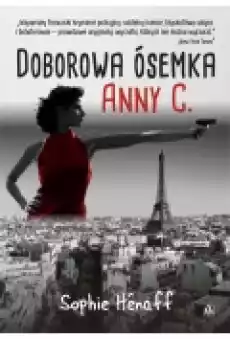 Doborowa ósemka Anny C Książki Ebooki