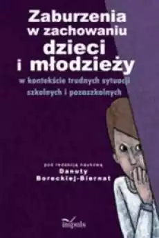 Zaburzenia w zachowaniu dzieci i młodzieży Książki Audiobooki