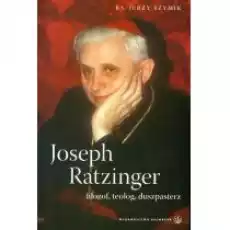 Joseph Ratzinger filozof teolog duszpasterz Książki Literatura faktu