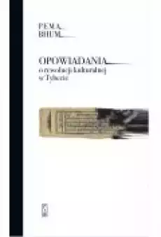 Opowiadania o rewolucji kulturalnej w Tybecie Książki Ebooki