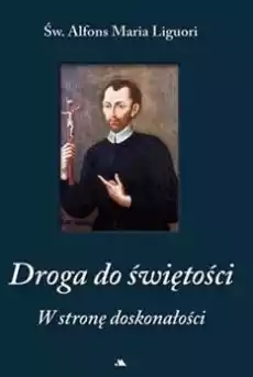 Droga do świętości W stronę doskonałości Książki Religia