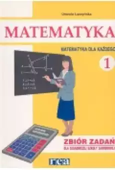 Matematyka dla każdego 1 Zbiór zadań Książki Podręczniki i lektury