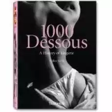 1000 Dessous Historia damskiej bielizny Książki Albumy