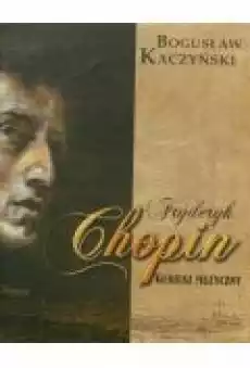 Fryderyk Chopin Geniusz muzyczny CD Książki Biograficzne