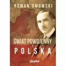 Świat powojenny i Polska Książki Nauki humanistyczne