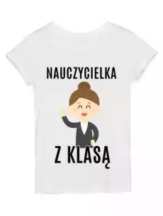 koszulka damska nauczycielka z klasą 1 Prezenty