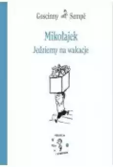 Mikołajek Jedziemy na wakacje Książki Dla dzieci