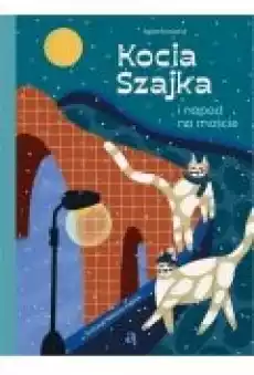 Kocia Szajka i napad na moście Książki Dla dzieci