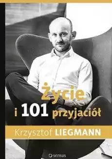 Życie i 101 przyjaciół Książki Poradniki