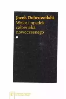 Wzlot i upadek człowieka nowoczesnego Książki Audiobooki