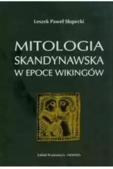 Mitologia skandynawska w epoce Wikingów Książki Religia