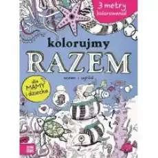 Ocean i ogród kolorujmy razem Książki Poradniki