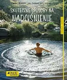 Skuteczne sposoby na nadciśnienie Książki Poradniki