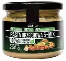 Pasta orzechowa mix 5 orzechów 250 g NUTURA Artykuły Spożywcze