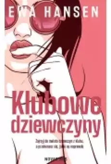 Klubowe dziewczyny Książki Literatura obyczajowa